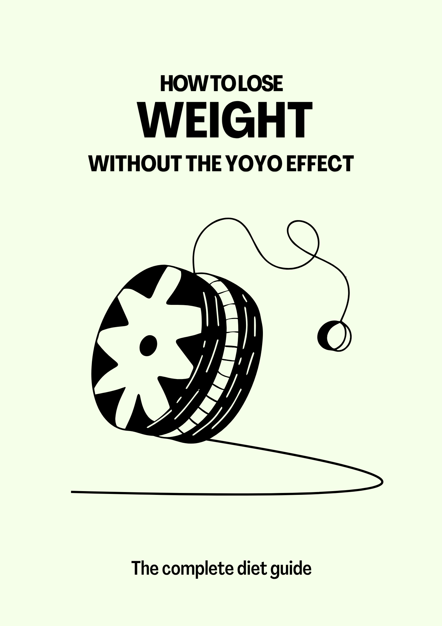 How To Lose Weight Without The YOYO Effect